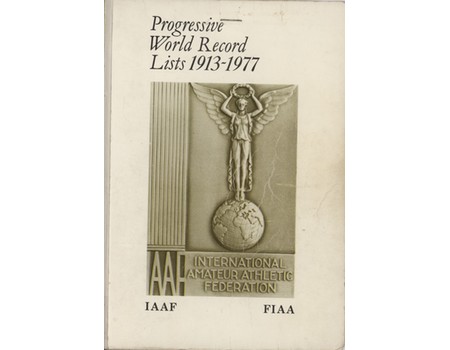 PROGRESSIVE WORLD RECORD LISTS 1913-1977