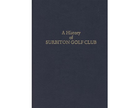 A HISTORY OF SURBITON GOLF CLUB 