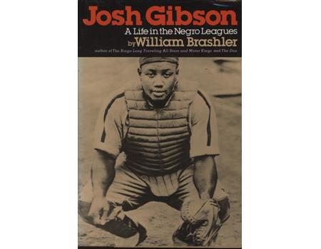 JOSH GIBSON - A LIFE IN THE NEGRO LEAGUES