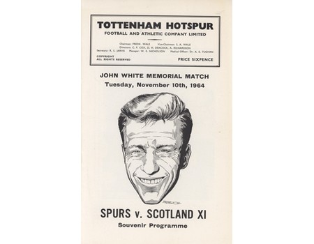 TOTTENHAM HOTSPUR V SCOTLAND XI 1964-65 (JOHN WHITE MEMORIAL MATCH)  FOOTBALL PROGRAMME