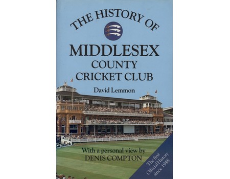 THE OFFICIAL HISTORY OF MIDDLESEX COUNTY CRICKET CLUB