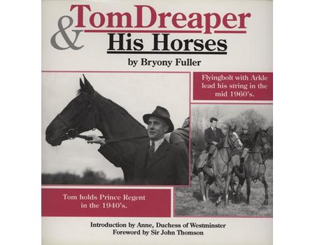 TOM DREAPER & HIS HORSES