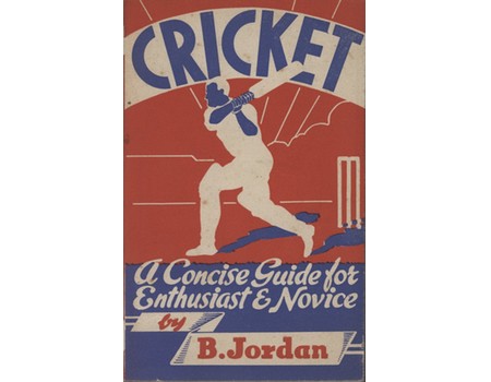 CRICKET - A CONCISE GUIDE FOR ENTHUSIAST AND NOVICE