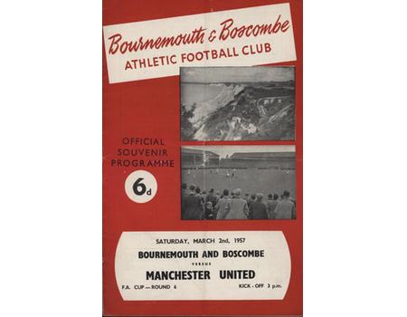 BOURNEMOUTH AND BOSCOMBE V MANCHESTER UNITED (FA CUP 6TH ROUND) 1956-57 FOOTBALL PROGRAMME