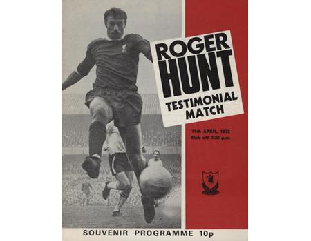 LIVERPOOL V INTERNATIONAL XI (ROGER HUNT TESTIMONIAL) 1971-72 FOOTBALL PROGRAMME