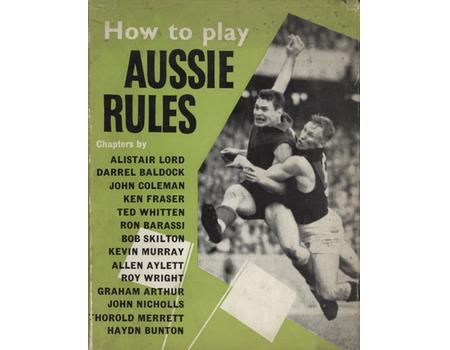 HOW TO PLAY AUSSIE RULES