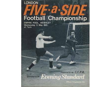 LONDON FIVE-A-SIDE FOOTBALL CHAMPIONSHIP 1970-71 MATCH PROGRAMME