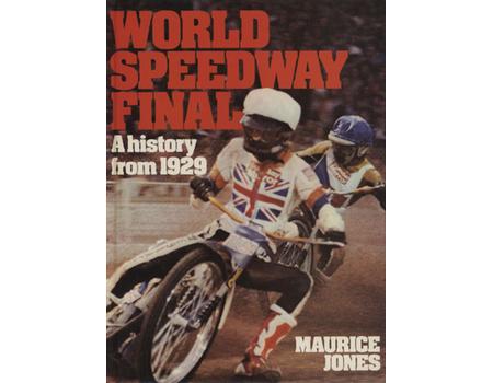 WORLD SPEEDWAY FINAL - A HISTORY FROM 1929