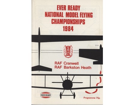 EVER READY NATIONAL MODEL FLYING CHAMPIONSHIPS 1984 OFFICIAL PROGRAMME