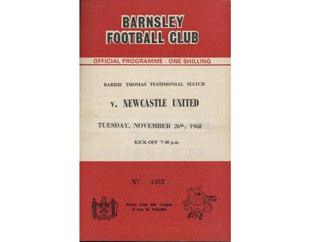 BARNSLEY V NEWCASTLE UNITED (BARRIE THOMAS TESTIMONIAL) 1968-69 FOOTBALL PROGRAMME