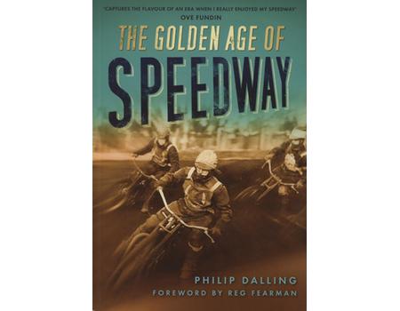 THE GOLDEN AGE OF SPEEDWAY