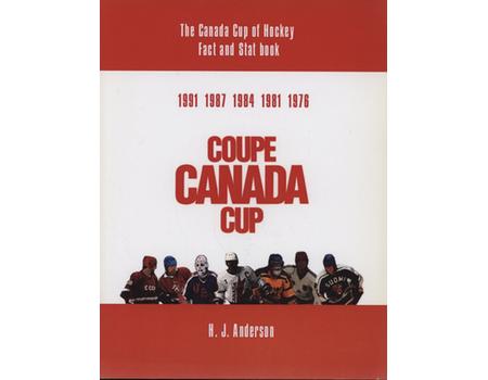 THE CANADA CUP OF HOCKEY FACT AND STAT BOOK