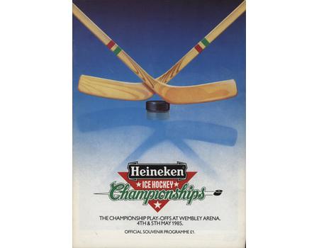 HEINEKEN CHAMPIONSHIP PLAY-OFFS 1985 ICE HOCKEY PROGRAMME