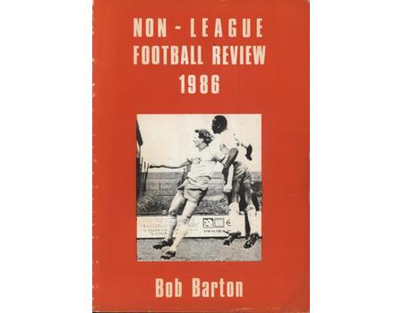 NON-LEAGUE FOOTBALL REVIEW 1986