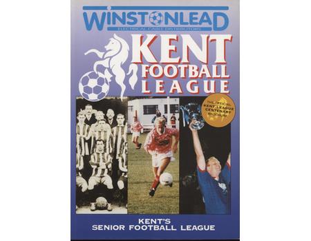 KENT FOOTBALL LEAGUE - THE OFFICIAL CENTENARY BROCHURE