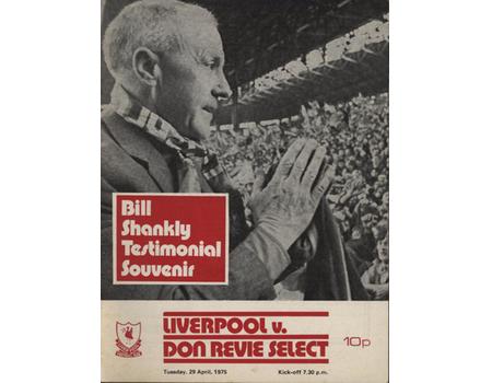 LIVERPOOL V DON REVIE SELECT (BILL SHANKLY TESTIMONIAL) 1974-75 FOOTBALL PROGRAMME