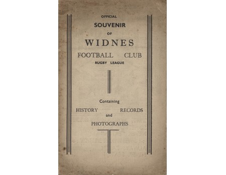 OFFICIAL SOUVENIR OF WIDNES FOOTBALL CLUB, RUGBY LEAGUE, CONTAINING HISTORY, RECORDS AND PHOTOGRAPHS