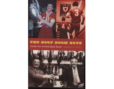 THE BOOT ROOM BOYS - INSIDE THE ANFIELD BOOT ROOM