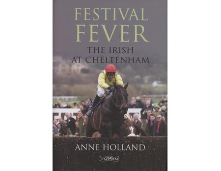 FESTIVAL FEVER - THE IRISH AT CHELTENHAM