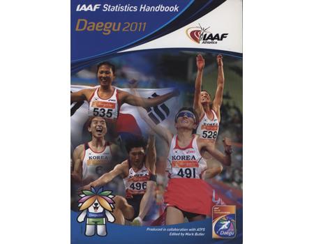 13TH IAAF WORLD CHAMPIONSHIPS IN ATHLETICS - IAAF STATISTICS HANDBOOK DAEGU 2011