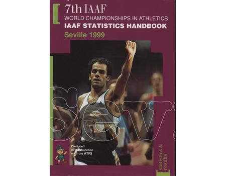 7TH IAAF WORLD CHAMPIONSHIPS IN ATHLETICS - IAAF STATISTICS HANDBOOK SEVILLE 1999