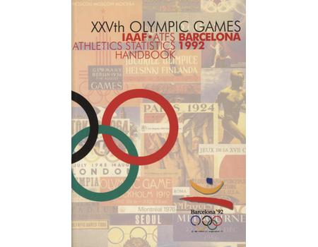 ATHLETICS STATISTICS HANDBOOK - XXVTH OLYMPIC GAMES, BARCELONA 1992