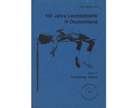 100 JAHRE LEICHTATHLETIK IN DEUTSCHLAND - BAND 16 HOCHSPRUNG DER MANNER (GERMAN MEN