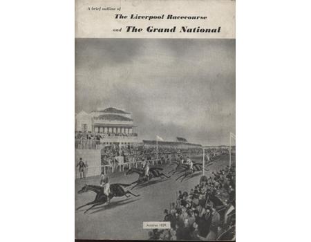 A BRIEF OUTLINE OF THE LIVERPOOL RACECOURSE AND THE GRAND NATIONAL