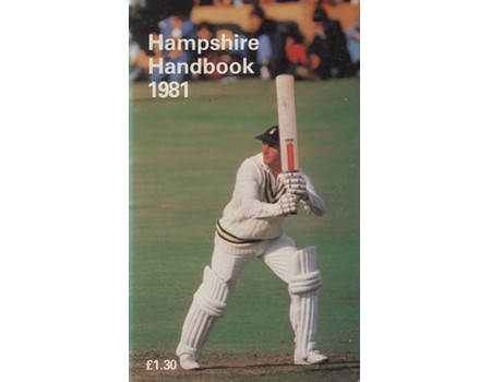 HAMPSHIRE COUNTY CRICKET CLUB ILLUSTRATED HANDBOOK 1981