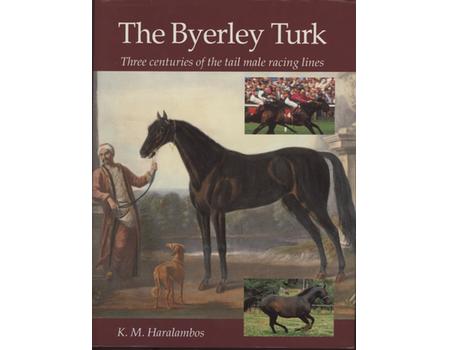 THE BYERLEY TURK - THREE CENTURIES OF THE TAIL MALE RACING LINES