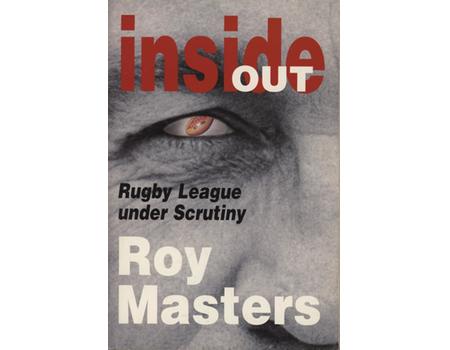 INSIDE OUT - RUGBY LEAGUE UNDER SCRUTINY