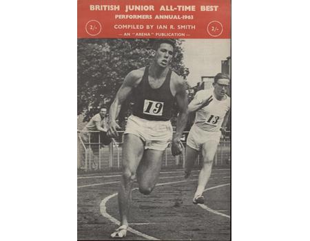 BRITISH JUNIOR ALL-TIME BEST PERFORMERS ANNUAL - 1963