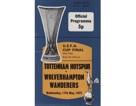 TOTTENHAM HOTSPUR V WOLVERHAMPTON WANDERERS 1972 (U.E.F.A. CUP FINAL) FOOTBALL PROGRAMME