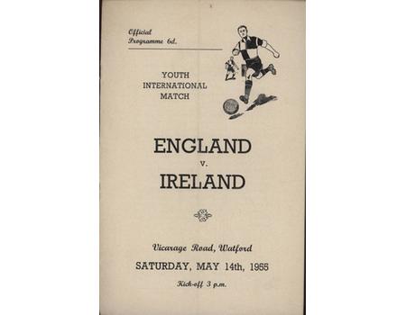 ENGLAND V IRELAND (YOUTH INTERNATIONAL) 1954-55 FOOTBALL PROGRAMME - VICARAGE ROAD