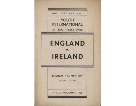 ENGLAND V IRELAND (YOUTH INTERNATIONAL) 1948-49 FOOTBALL PROGRAMME - BOOTHFERRY PARK