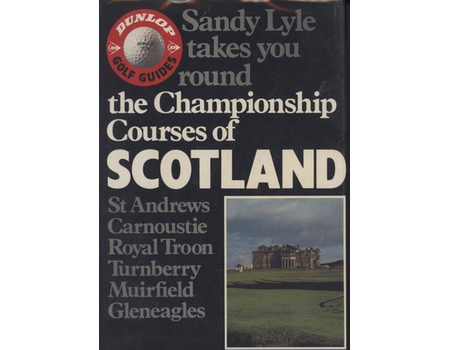 THE CHAMPIONSHIP COURSES OF SCOTLAND