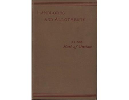 LANDLORDS AND ALLOTMENTS - THE HISTORY AND PRESENT CONDITION OF THE ALLOTMENT SYSTEM