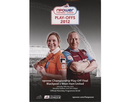 BLACKPOOL V WEST HAM UNITED 2011-12 (CHAMPIONSHIP PLAY-OFF FINAL) FOOTBALL PROGRAMME