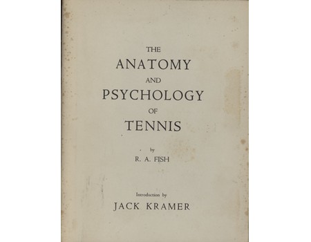 THE ANATOMY AND PSYCHOLOGY OF TENNIS