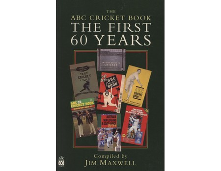 THE ABC CRICKET BOOK: THE FIRST 60 YEARS