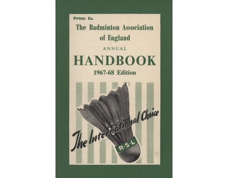 THE BADMINTON ASSOCIATION OF ENGLAND ANNUAL HANDBOOK - 1967-68 EDITION