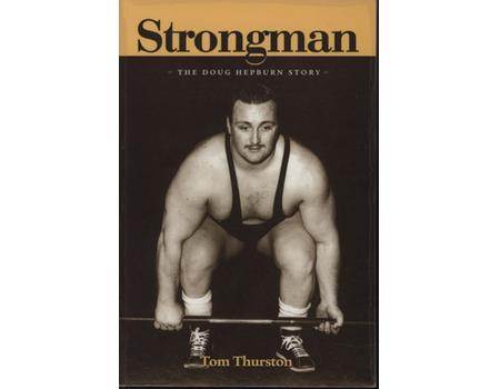 STRONGMAN - THE DOUG HEPBURN STORY