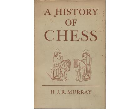 A HISTORY OF CHESS