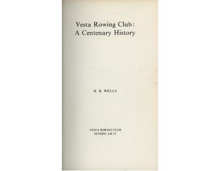 VESTA ROWING CLUB: A CENTENARY HISTORY