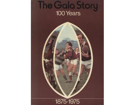 THE GALA STORY - 100 YEARS 1875-1975