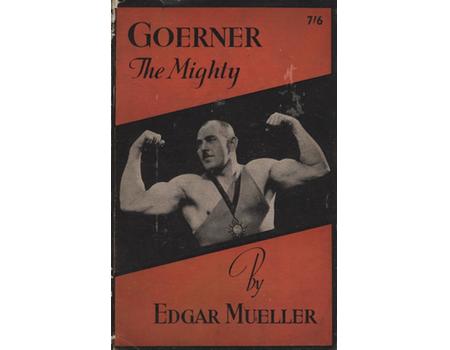 GOERNER THE MIGHTY