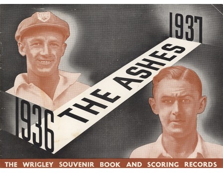 THE ASHES 1936-37 - WRIGLEY SOUVENIR BOOK AND SCORING RECORDS