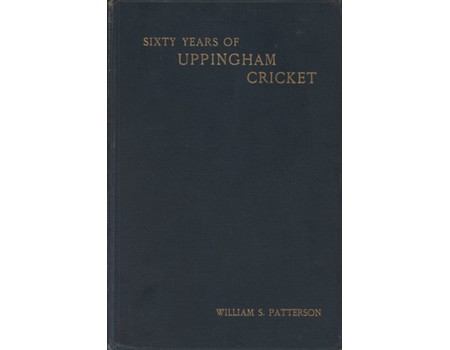 SIXTY YEARS OF UPPINGHAM CRICKET