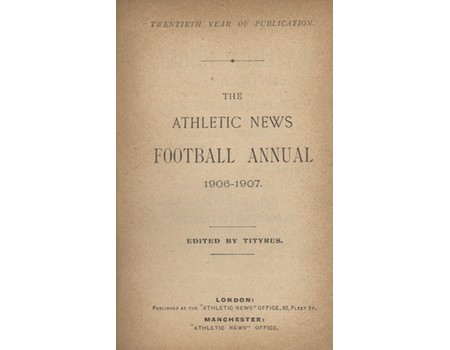 ATHLETIC NEWS FOOTBALL ANNUAL 1906-1907