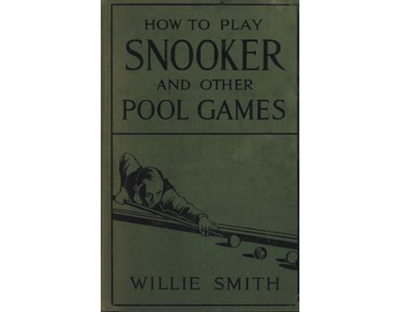 HOW TO PLAY SNOOKER AND OTHER POOL GAMES